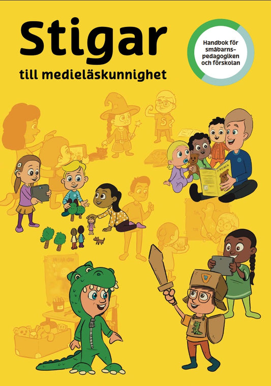 Stigar till medieläskunnighet. Småbarnspedagogiken och förskolan.